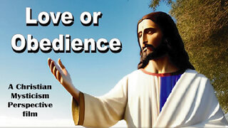 LOVE OR OBEDIENCE?