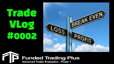 Prop Firm Evaluation Trading VLOG #0002