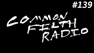 The Battered Housewives of the United States (Common Filth Radio #139)