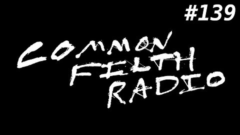 The Battered Housewives of the United States (Common Filth Radio #139)