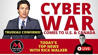 Russians Accused Of CYBER WARFARE in Canada and U.S.: (Maverick News Live)
