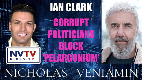 Ian Clark Discusses Corrupt Politicians Block 'Pelargonium' with Nicholas Veniamin