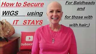 How to Use IT STAYS to Secure Your Wig . Great for Use on a Bald head or With your own Hair!