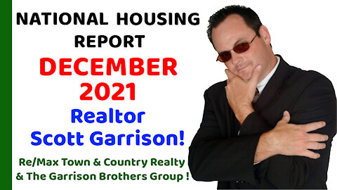 Top Orlando Realtor Scott Garrison | ReMax NATIONAL Housing Report for the Entire USA | Dec 2021