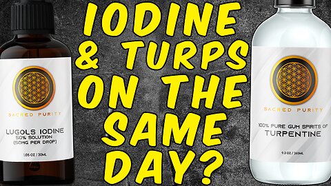 Can You Take Lugols Iodine and Turpentine on the Same Day?