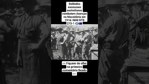 Soldados escoceses australianos combatem doenças na Macedônia em 1916: 🏴󠁧󠁢󠁳󠁣󠁴󠁿🇦🇺 #guerra #war #ww2