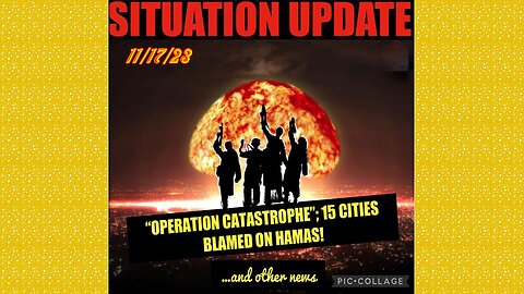 SITUATION UPDATE 11/17/23 - Alliance Ops Under Israel, Gcr/Judy Byington, Fdic Scandalits Go Comms