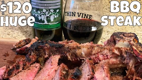 $120 HUGE Florentine Steak BBQ | Steak and Wine Pairing