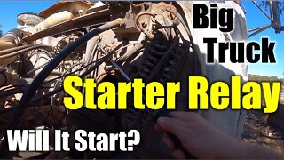 Big Truck ● Quick Fix to Bypass Starter Relay and Replace It ● Mack R600 Semi Tractor Dump Truck