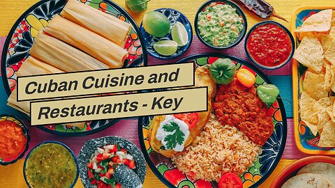 Cuban Cuisine and Restaurants - Key West Travel Guide Things To Know Before You Buy