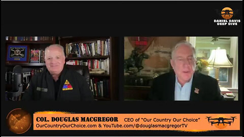 Daniel Davis w/ Col Douglas Macgregor - 06-10-2024