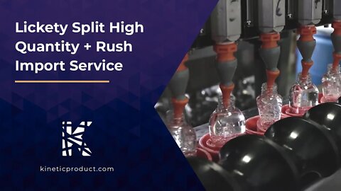 Lickety Split High Quantity + Rush Import Service