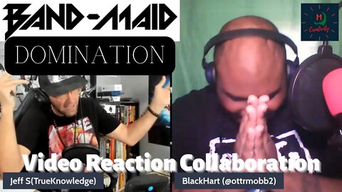 Introducing Band Maid " Domination" to BlackHart On Another Video Reaction Collab Bleeding Edge Styl