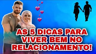 ESTAS SÃO 5 DICAS PARA VIVER BEM UM RELACIONAMENTO!