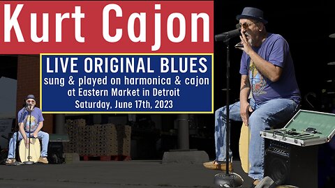 Kurt Cajon - LIVE DETROIT BLUES on harmonica & cajon (ALL ORIGINALS) in Eastern Market - Kurt Gersch
