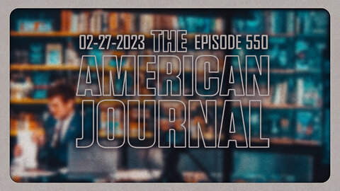 The American Journal - FULL SHOW - 02/27/2023