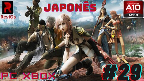 [PC XBOX AMD A10] FFXIII (EASY) - Japonês #29