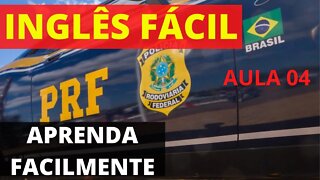 INGLÊS PRF / INGLÊS PARA PRF / INGLÊS PARA POLÍCIA RODOVIÁRIA FEDERAL / INGLÊS INICIANTE PRF AULA03