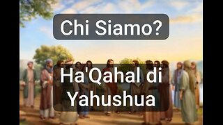 CHI SIAMO - Ha'Qahal di Yahushua
