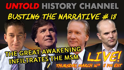 Busting The Narrative Episode 18 | The Great Awakening Infiltrates the MSM