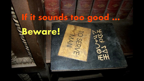 If it sounds too good … beware!