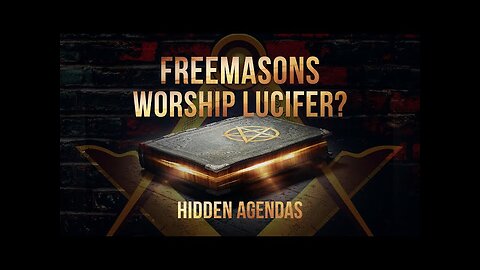 Total Onslaught 12: Do Freemasons Worship Lucifer - Evidence They Don't Want You To See