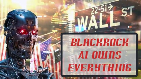 BlackRock AI Owns Everything?
