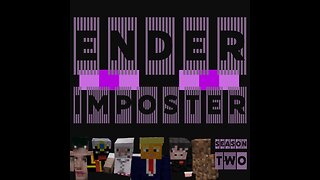 Ender Imposter - Season 2 Ep. 3