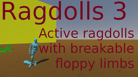 Godot ragdoll 3 Active ragdolls with breakable floppy limbs