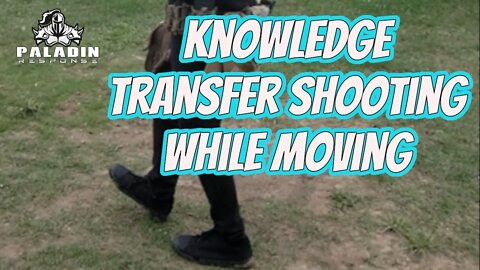 Knowledge Transfer - Shooting While Moving with Paladin Response