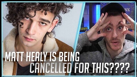 The 1975's Matt Healy is Getting Cancelled for this