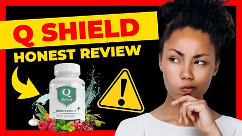 Q Shield Immune System Booster Supplement Honest Review