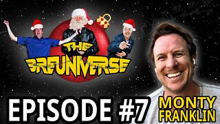 Ep. 7 | Monty Franklin | The Breuniverse Podcast with Jim Breuer