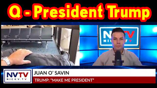 Juan O Savin - Q - Donald Trump "Make Me President"!.