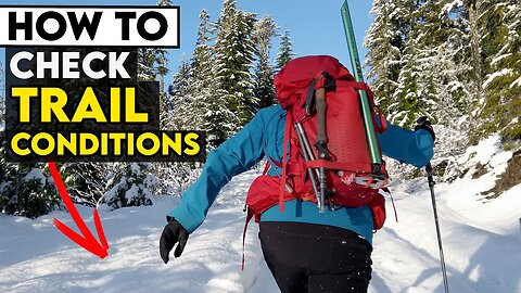 Hiking in Snow... How to Check Trail Conditions (2 Ways)