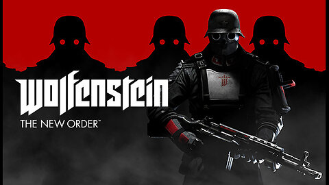 ADULTS ONLY: WOLFENSTEIN The New Order Part 7