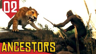 Encontrei um Gatinho Perigoso - Ancestors The Humankind Odyssey #02 [Gameplay Português PT-BR]