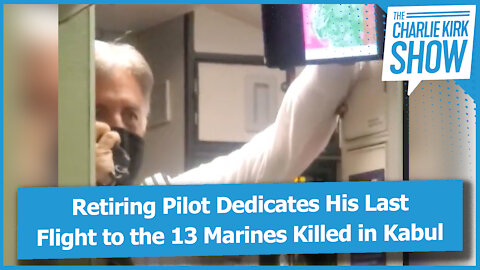 Retiring Pilot Dedicates His Last Flight to the 13 Marines Killed in Kabul
