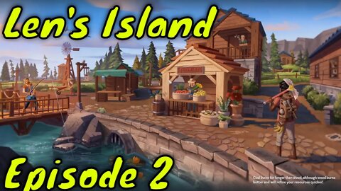 Len's Island Episode 2 - Town and Home!