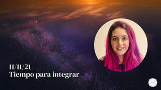 Tiempo para Integrar 11_11 - veintiochoalmas