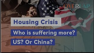 US Or China? Who is suffering more from Housing Crisis?