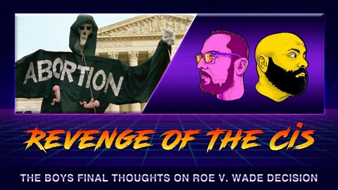 (TRIGGER WARNING) Our Final Thoughts About Roe V. Wade | ROTC Clip