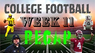 NCAAF: Week 11 Recap