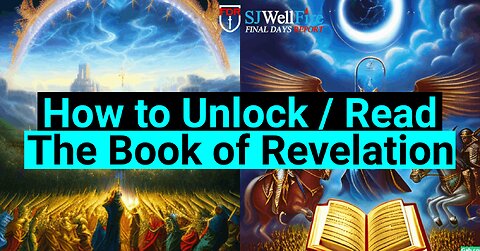 How to Read, Understand, Unlock the Book of Revelation