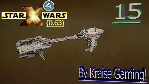 Ep:15.1 - A Task Unfinished! - X4 - Star Wars: Interworlds Mod 0.63 /w Music! - By Kraise Gaming!