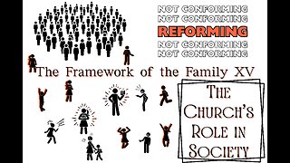 The Framework of the Family XV: The Church's Role in Society