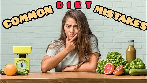 COMMON MISTAKES ABOUT NUTRITION : HOW TO AVOIDE THEM !