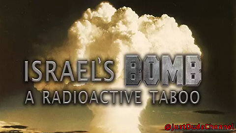 Israel's Bomb - A Radioactive Taboo