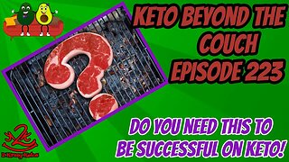 Keto Beyond the Couch 223 | How to be successful on Keto/carnivore