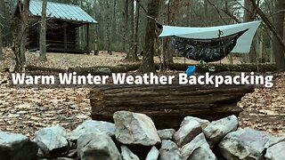 Warm Winter Weather Wondering - A Tease of Spring Backpacking